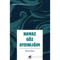 Namaz Göz Aydınlığım - Mehmet Göktaş - Dua Yayınları