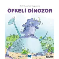 Öfkeli Dinozor - Brian Moses - Mavi Kelebek Yayınları