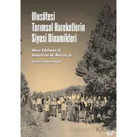 Ulusötesi Tarımsal Hareketlerin Siyasi Dinamikleri - Saturnino M. Borras - Nota Bene Yayınları