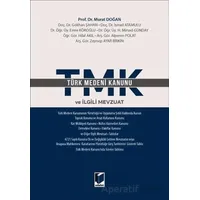 Türk Medeni Kanunu ve İlgili Mevzuat - Kolektif - Adalet Yayınevi