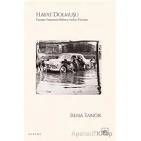 Hayat Dolmuşu – Yaşama Sanatının Bilinen Sırları Üzerine - Reha Tanör - İthaki Yayınları