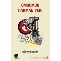 Ömrümün Harman Yeri - Rüstem Budak - Okur Kitaplığı