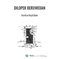 Dılopek Berxwedan - Kemiran Reşid Bekir - Aram Yayınları