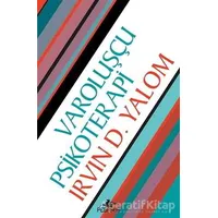 Varoluşçu Psikoterapi - Irvin D. Yalom - Pegasus Yayınları