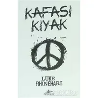 Kafası Kıyak - Luke Rhinehart - Pegasus Yayınları