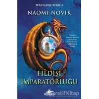 Fildişi İmparatorluğu - Naomi Novik - Pegasus Yayınları