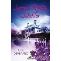 Lavanta Kokulu Sabahlar - Jude Deveraux - Pegasus Yayınları