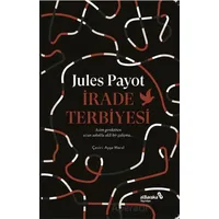 İrade Terbiyesi - Jules Payot - Albaraka Yayınları