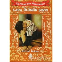 Da Vinci’nin Maceraları - 5: Kara Ölümün Sırrı - Alfred Bekker - İlyada Yayınevi