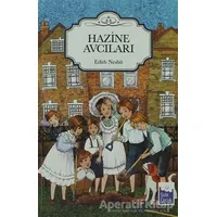 Hazine Avcıları - Edith Nesbit - Şule Yayınları