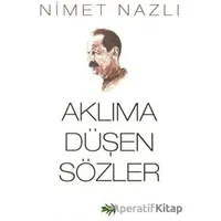 Aklıma Düşen Sözler - Nimet Nazlı - Zeytindalı Yayınları