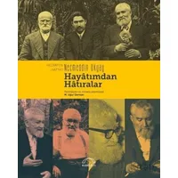 Hayatımdan Hatıralar - Hezârfen Necmettin Okyay - Kubbealtı Neşriyatı Yayıncılık
