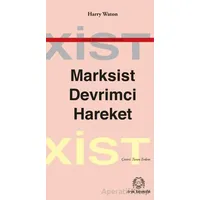 Marksist Devrimci Hareket - Harry Waton - Arya Yayıncılık