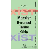Marksist Evrensel Tarihe Giriş - Harry Waton - Arya Yayıncılık