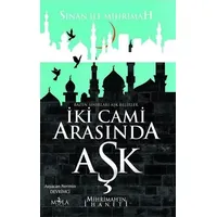 İki Cami Arasında Aşk - Asyacan Nermin Devrimci - Mola Kitap