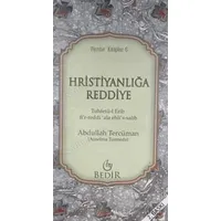 Hristiyanlığa Reddiye - Abdullah Tercüman - Bedir Yayınları