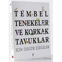 Tembel Tenekeler ve Korkak Tavuklar İçin Özgür Çizgiler - Şule Yavuzer - Usturlab Kitap
