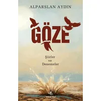 Göze – Şiirler ve Denemeler - Alparslan Aydın - Nirengi Yayınları