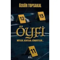 Öyfi - Mitler, Kentler, Cinayetler… - Özgür Topsakal - Asi Kitap