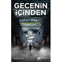 Gecenin İçinden - Sarah Bailey - The Roman