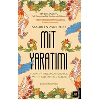 Mit Yaratımı - Maureen Murdock - Beyaz Baykuş Yayınları