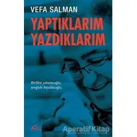 Yaptıklarım Yazdıklarım - Vefa Salman - Asi Kitap