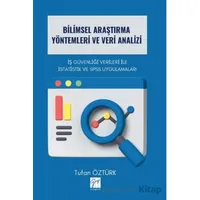 Bilimsel Araştırma Yöntemleri ve Veri Analizi İş Güvenliği Verileri İle İstatistik ve SPSS Uygulamal