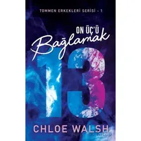 On Üçü Bağlamak - Chloe Walsh - Martı Yayınları