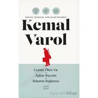 Aşklar, Hevesler, Ayrılıklar Üçlemesi - Kemal Varol - Everest Yayınları
