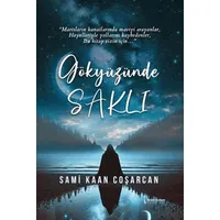 Gökyüzünde Saklı - Sami Kaan Coşarcan - İkinci Adam Yayınları