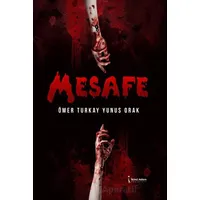 Mesafe - Ömer Turkay Yunus Orak - İkinci Adam Yayınları
