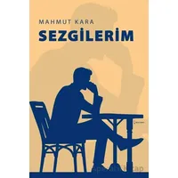 Sezgilerim - Mahmut Kara - İkinci Adam Yayınları