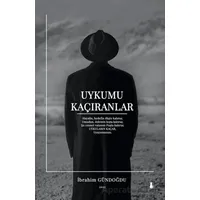 Uykumu Kaçıranlar - İbrahim Gündoğdu - Sokak Kitapları Yayınları