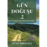 Gün Doğuşu 2 - Gülü Mirzanlı - İkinci Adam Yayınları