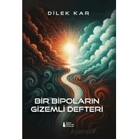 Bir Bipoların Gizemli Defteri - Dilek Kar - Sokak Kitapları Yayınları