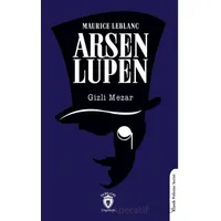 Arsen Lupen Gizli Mezar - Maurice Leblanc - Dorlion Yayınları