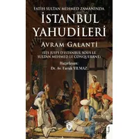 Fatih Sultan Mehmed Zamanında İstanbul Yahudileri - Avram Galanti - Dorlion Yayınları