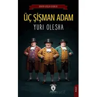 Üç Şişman Adam - Yuri Olesha - Dorlion Yayınları