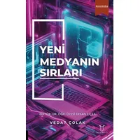 Yeni Medyanın Sırları - Vedat Çolak - Akademisyen Kitabevi