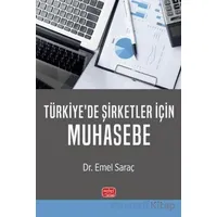 Türkiye’de Şirketler İçin Muhasebe - Emel Saraç - Nobel Bilimsel Eserler