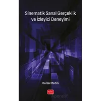 Sinematik Sanal Gerçeklik ve İzleyici Deneyimi - Burak Medin - Nobel Bilimsel Eserler