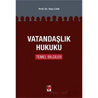Vatandaşlık Hukuku Temel Bilgiler - Hacı Can - Adalet Yayınevi