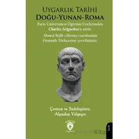 Uygarlık Tarihi Doğu-Yunan-Roma - Charles Seignobos - Dorlion Yayınları