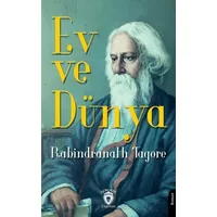 Ev ve Dünya - Rabindranath Tagore - Dorlion Yayınları