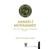 Ahmed-i Muhammed - Ümit Yıldırım Tanas - Dorlion Yayınları