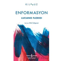 Enformasyon - Luciano Floridi - İş Bankası Kültür Yayınları