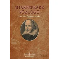 Shakespeare Sözlüğü - Özdemir Nutku - İş Bankası Kültür Yayınları