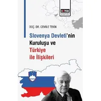 Slovenya Devleti’nin Kuruluşu ve Türkiye İle İlişkileri