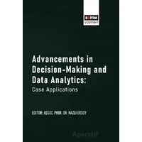 Advancements in Decision-Making and Data Analytics: Case Applications