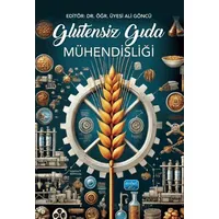 Glutensiz Gıda Mühendisliği - Kolektif - Nobel Akademik Yayıncılık